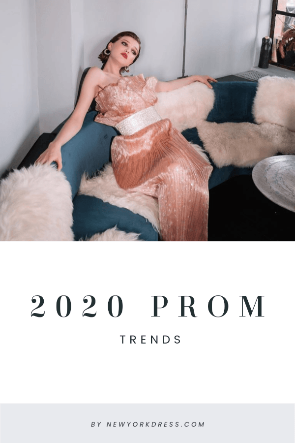 2020 Prom Dress Trends