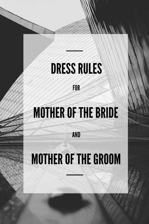 Dress Rules for Mother of the Bride and Mother of the Groom