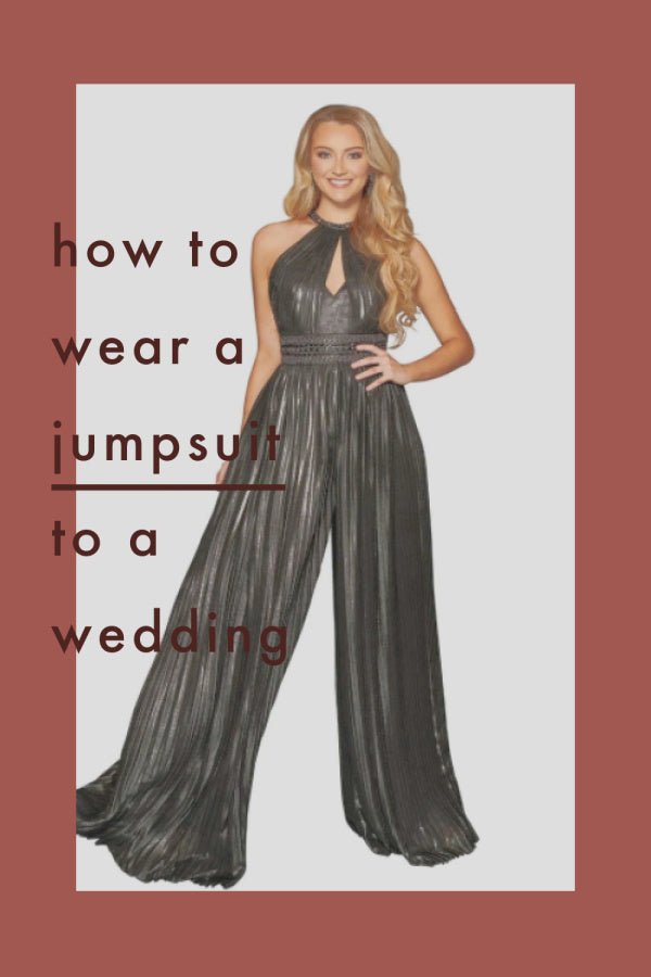 How to Wear a Jumpsuit to a Wedding