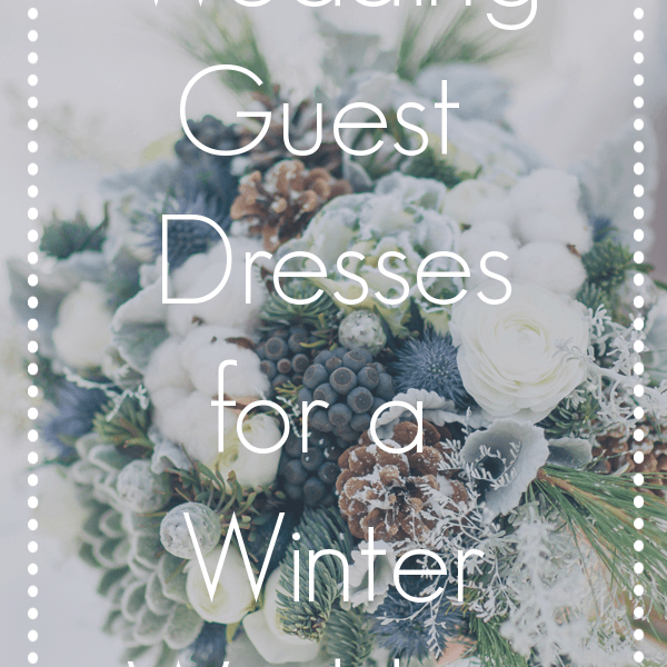 Wedding Guest Dresses for a Winter Wedding | Guest Attire NewYorkDress Wedding Guest Dresses for a Winter Wedding | Guest Attire NewYorkDress